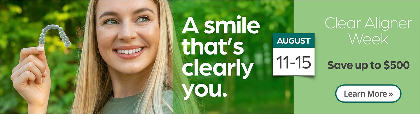 Clear Aligner Week Click to Learn More